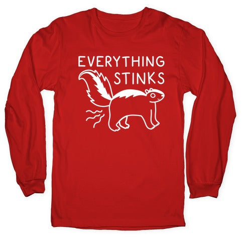 Everything Stinks Skunk Longsleeve Tee