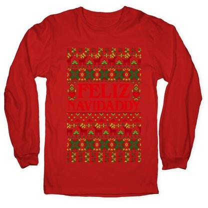 Feliz Navidaddy Sweater Pattern Longsleeve Tee