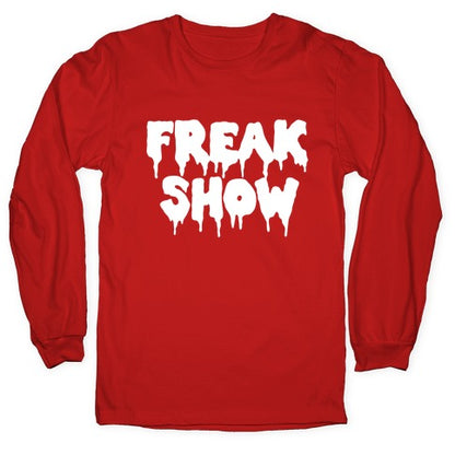 Freak Show Longsleeve Tee