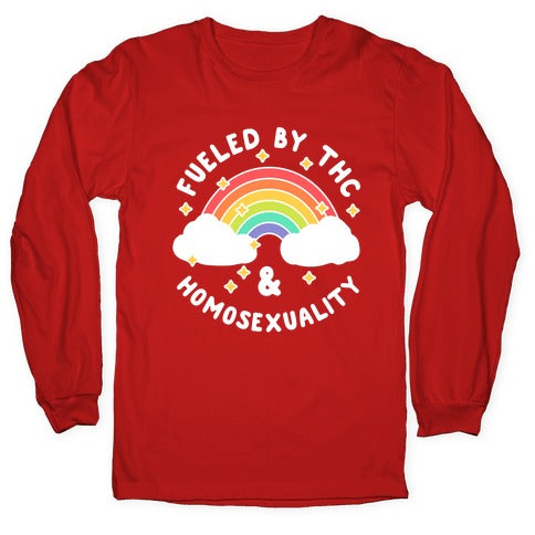 Fueled By THC & Homosexuality Longsleeve Tee