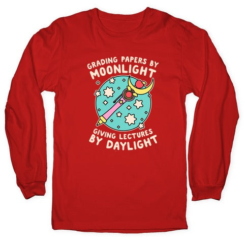 Grading Papers By Moonlight  Longsleeve Tee