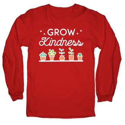 Grow Kindness Longsleeve Tee