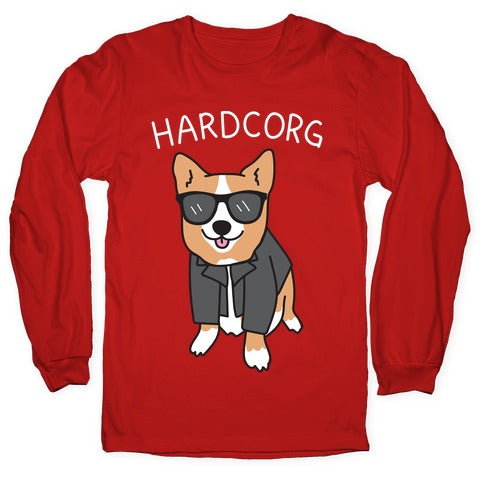 Hardcorg Hardcore Corgi Longsleeve Tee
