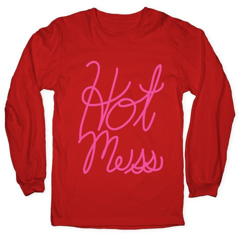 Hot Mess (Script) Longsleeve Tee