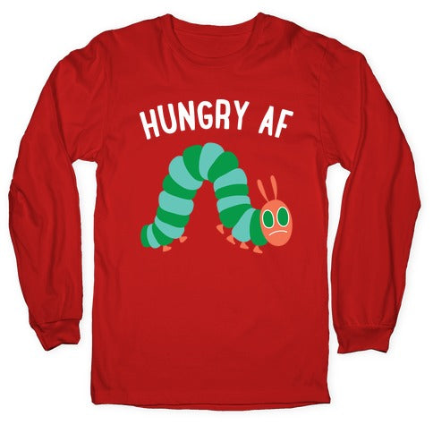 Hungry AF Caterpillar Longsleeve Tee