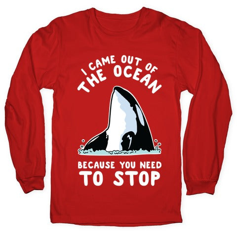I Came Out of the Ocean Killer Whale Longsleeve Tee