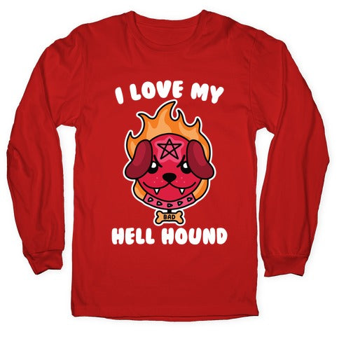 I Love My Hell Hound Longsleeve Tee