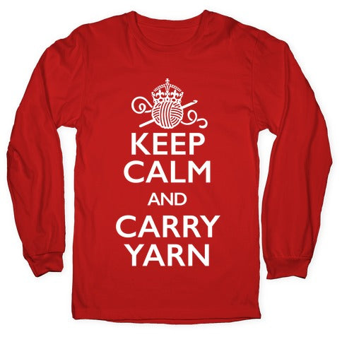 Keep Calm And Carry Yarn (Crochet) Longsleeve Tee