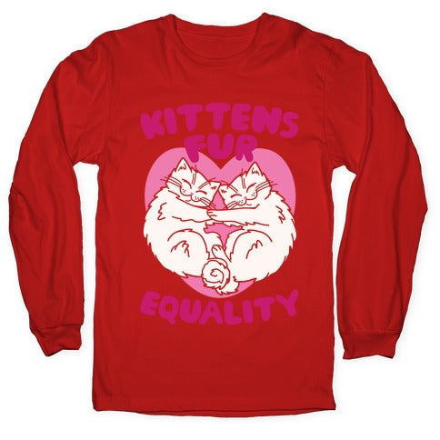 Kittens Fur Equality Longsleeve Tee