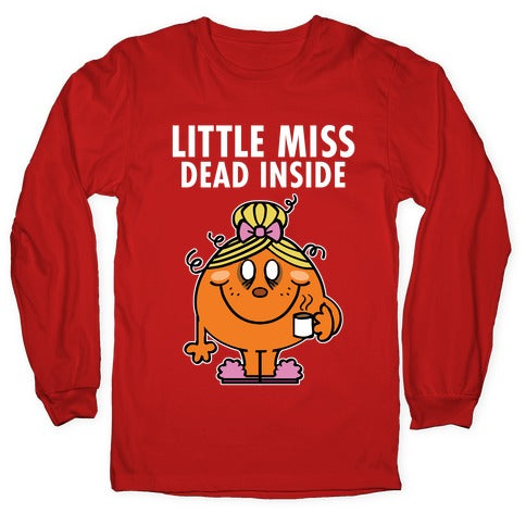 Little Miss Dead Inside Longsleeve Tee