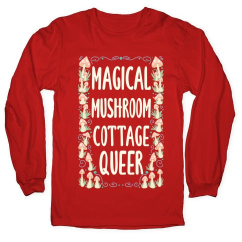 Magical Mushroom Cottage Queer Longsleeve Tee