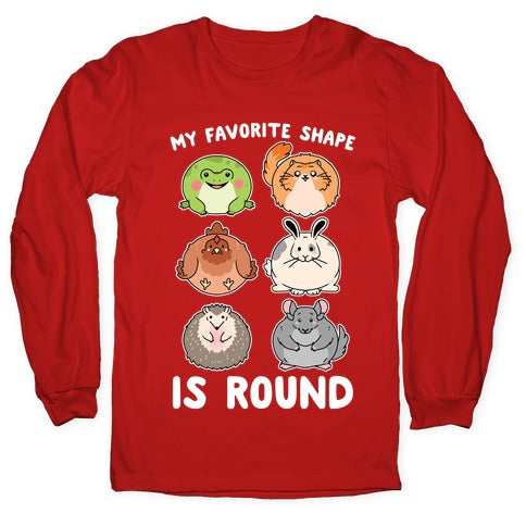My Favorite Shape Is Round Longsleeve Tee