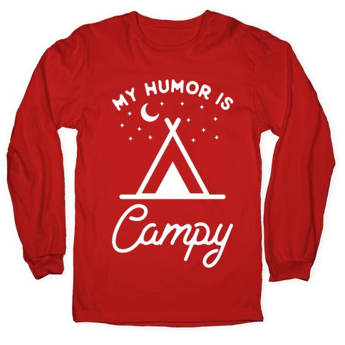 My Humor is Campy Longsleeve Tee