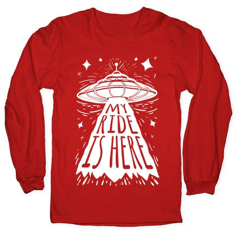 My ride Is Here Longsleeve Tee