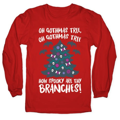 Oh Gothmas Tree Oh Gothmas Tree Parody Longsleeve Tee
