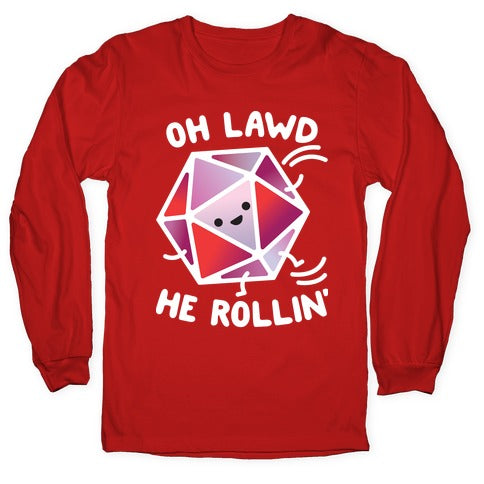 Oh Lawd He Rollin D20 Longsleeve Tee