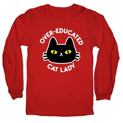 Over-educated Cat Lady Longsleeve Tee