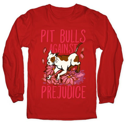 Pit Bulls Against Prejudice Longsleeve Tee