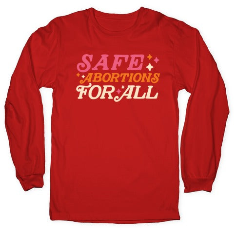 Safe Abortions For All Longsleeve Tee