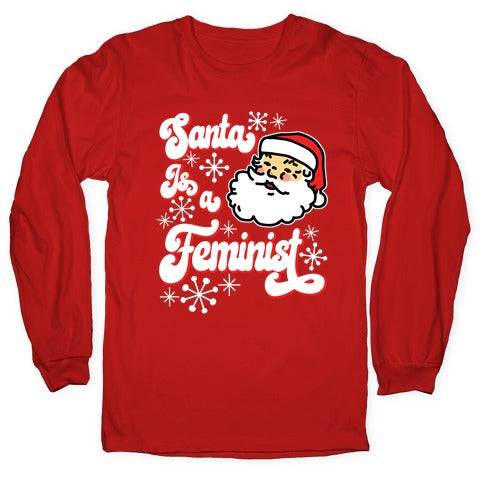 Santa Is a Feminist Longsleeve Tee