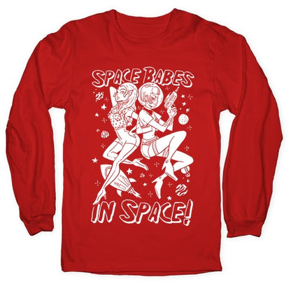 Space Babes In Space! Longsleeve Tee
