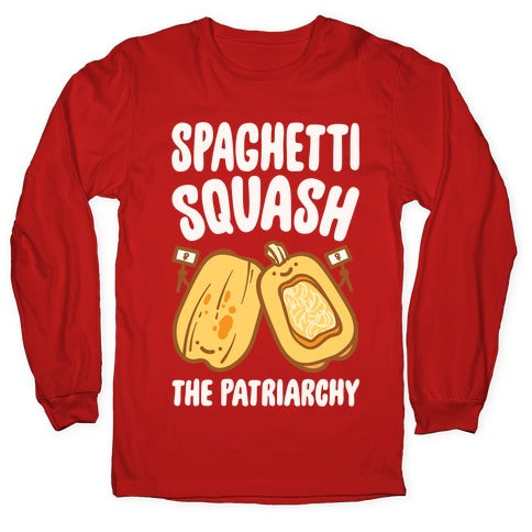 Spaghetti Squash The Patriarchy White Print Longsleeve Tee