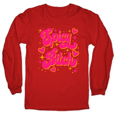 Spicy Bitch Longsleeve Tee