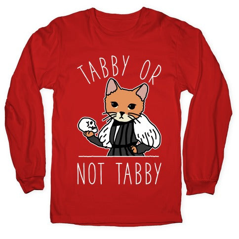 Tabby Or Not Tabby Longsleeve Tee