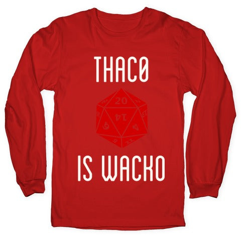 Thac0 Is Wacko Longsleeve Tee