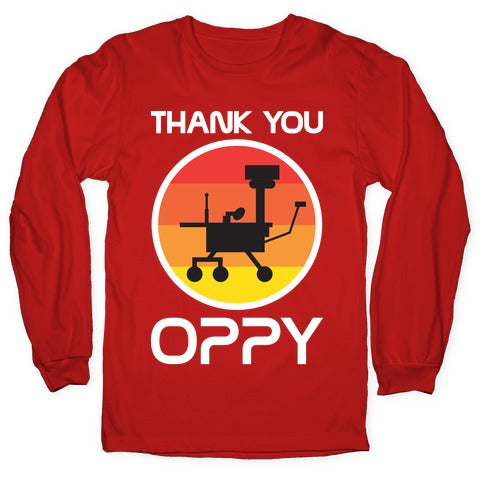 Thank You, Oppy Longsleeve Tee