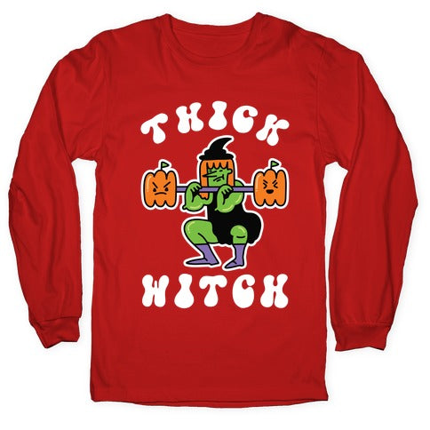 Thick Witch (Workout Witch) Longsleeve Tee