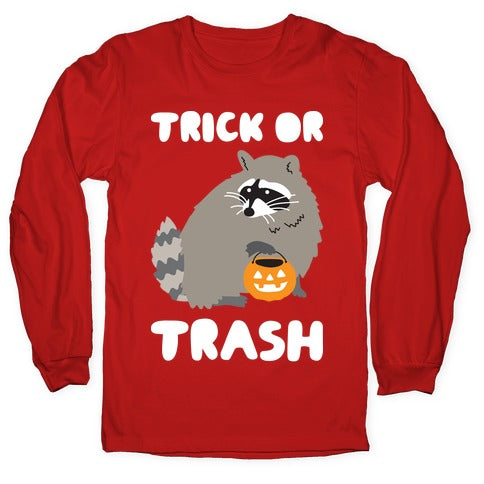 Trick Or Trash Raccoon Longsleeve Tee