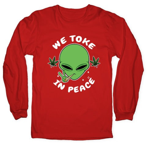 We Toke In Peace Longsleeve Tee