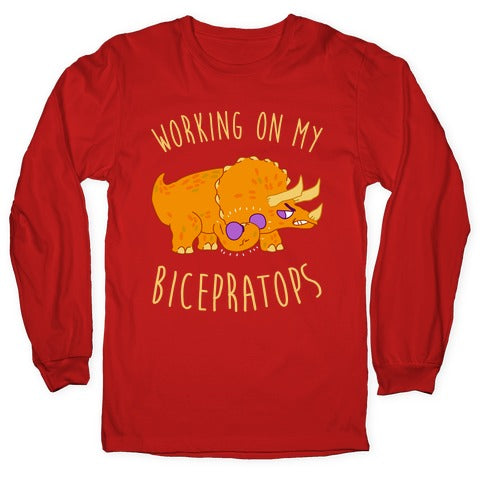 Working on My Bicepratops Longsleeve Tee