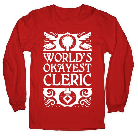 World's Okayest Cleric Longsleeve Tee