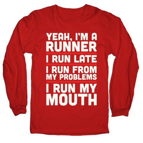 Yeah I'm A Runner Longsleeve Tee