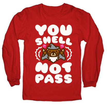 You Shell Not Pass Otter Parody Longsleeve Tee