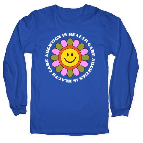 Abortion is Health Care Retro Longsleeve Tee