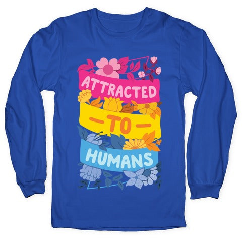 Attracted To Humans Longsleeve Tee