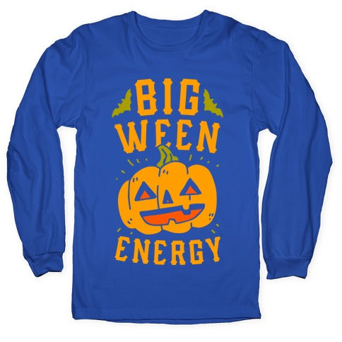 Big Ween Energy Longsleeve Tee