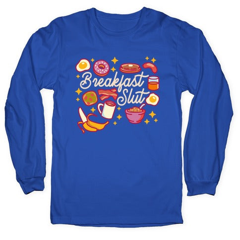 Breakfast Slut Longsleeve Tee