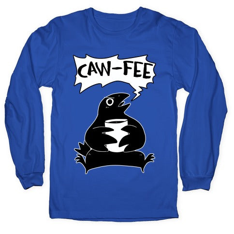 Caw-fee Longsleeve Tee