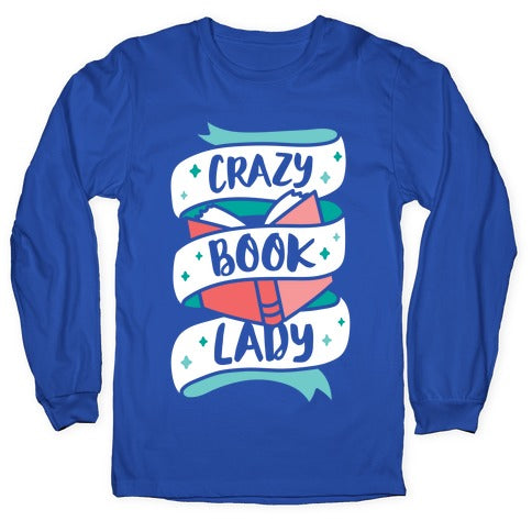 Crazy Book Lady Longsleeve Tee