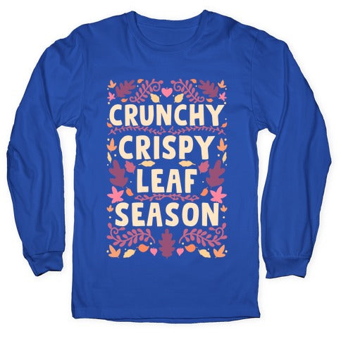 Crunchy Crispy Leaf Season Longsleeve Tee