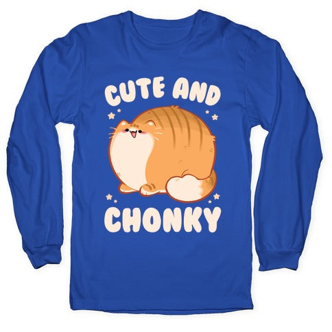 Cute and Chonky Longsleeve Tee