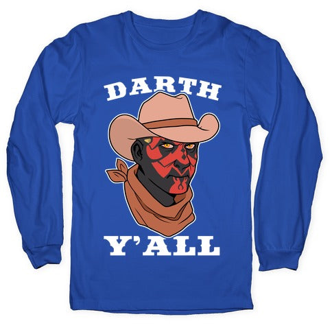 Darth Y'all Longsleeve Tee
