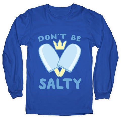 Don't Be Salty - Kingdom Hearts Longsleeve Tee
