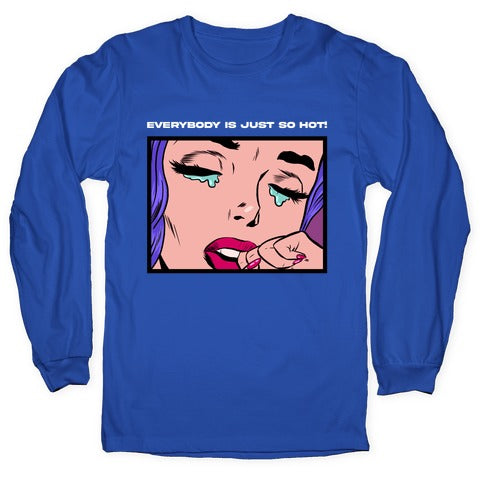 Everybody Is Just So Hot! (A Bisexual Comic) Longsleeve Tee