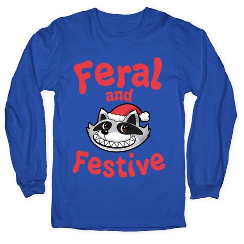 Festive and Feral Longsleeve Tee