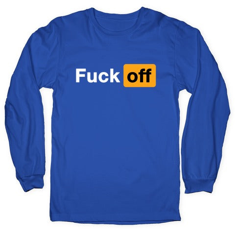 Fuck Off Parody Longsleeve Tee